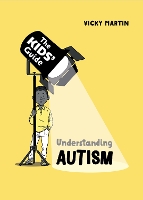 Book Cover for The Kids' Guide: Understanding Autism by Vicky Martin