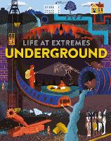 Book Cover for Life at Extremes: Underground by Josy Bloggs