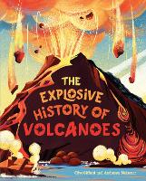 Book Cover for The Explosive History of Volcanoes by Clive Gifford