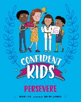 Book Cover for Confident Kids!: Persevere by Honor Head