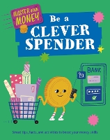 Book Cover for Be a Clever Spender by Izzi Howell