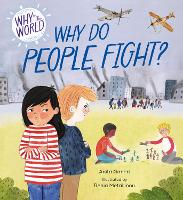 Book Cover for Why in the World: Why Do People Fight? by Anita Ganeri