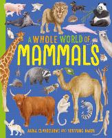 Book Cover for A Whole World of Mammals by Anna Claybourne