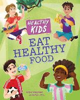 Book Cover for Healthy Kids: Eat Healthy Food by Angela Royston