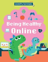 Book Cover for Being Healthy Online by Clive Gifford