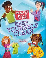 Book Cover for Healthy Kids: Keep Yourself Clean by Kate Purdie