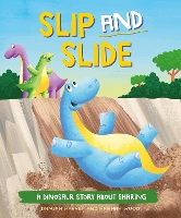 Book Cover for A Dinosaur Story: Slip and Slide by Damian Harvey