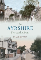 Book Cover for An Ayrshire Postcard Album by Frank Beattie