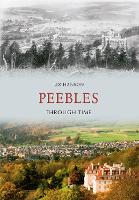 Book Cover for Peebles Through Time by Liz Hanson