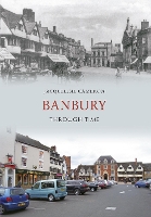 Book Cover for Banbury Through Time by Jacqueline Cameron