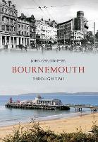 Book Cover for Bournemouth Through Time by John Christopher