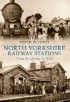 Book Cover for North Yorkshire Railway Stations by Peter Tuffrey