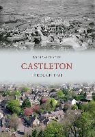 Book Cover for Castleton Through Time by Dr Liam Clarke