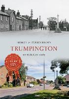 Book Cover for Trumpington Through Time by Shirley Brown, Stephen Brown