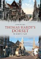 Book Cover for Thomas Hardy's Dorset Through Time by Steve Wallis