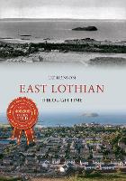 Book Cover for East Lothian Through Time by Liz Hanson