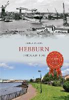 Book Cover for Hebburn Through Time by Derek Dodds