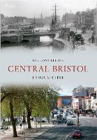 Book Cover for Central Bristol Through Time by Anthony Beeson