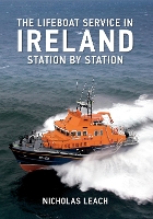 Book Cover for The Lifeboat Service in Ireland by Nicholas Leach