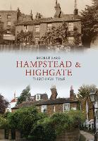 Book Cover for Hampstead & Highgate Through Time by Robert Bard