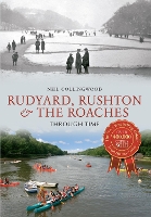 Book Cover for Rudyard, Rushton & The Roaches Through Time by Neil Collingwood