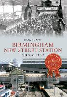 Book Cover for Birmingham New Street Station Through Time by Mark Norton