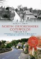 Book Cover for North Oxfordshire Cotswolds Through Time by Stanley C. Jenkins