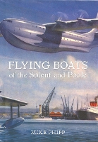 Book Cover for Flying Boats of the Solent and Poole by Mike Phipp