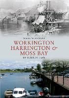 Book Cover for Workington, Harrington & Moss Bay Through Time by Derek Woodruff