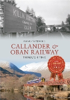 Book Cover for Callander & Oban Railway Through Time by Ewan Crawford