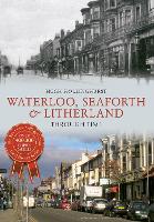 Book Cover for Waterloo, Seaforth & Litherland Through Time by Hugh Hollinghurst