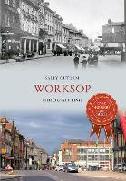 Book Cover for Worksop Through Time by Sally Outram