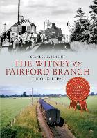 Book Cover for The Witney & Fairford Branch Through Time by Stanley C. Jenkins