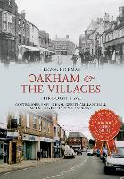 Book Cover for Oakham & the Villages Through Time by Trevor Hickman