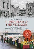 Book Cover for Uppingham & the Villages Through Time by Trevor Hickman