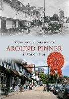 Book Cover for Around Pinner Through Time by Pinner Local History Society