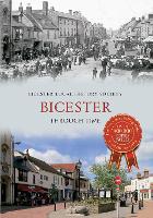 Book Cover for Bicester Through Time by Bicester Local History Society