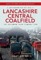 Book Cover for Locomotives of the Lancashire Central Coalfield by Alan Davies