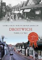 Book Cover for Droitwich Through Time by Roger Peberdy, Helen Peberdy, Paul, LRPS Jones LRPS