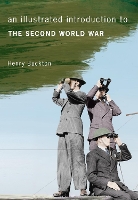 Book Cover for An Illustrated Introduction to the Second World War by Henry Buckton