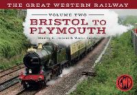 Book Cover for The Great Western Railway Volume Two Bristol to Plymouth by Stanley C. Jenkins, Martin Loader