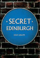 Book Cover for Secret Edinburgh by Jack Gillon