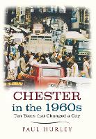 Book Cover for Chester in the 1960s by Paul Hurley