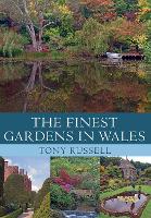 Book Cover for The Finest Gardens in Wales by Tony Russell