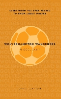 Book Cover for Wolverhampton Wanderers Miscellany by David Clayton