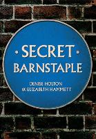 Book Cover for Secret Barnstaple by Denise Holton, Elizabeth J. Hammett