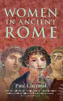 Book Cover for Women in Ancient Rome by Paul Chrystal