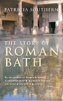 Book Cover for The Story of Roman Bath by Patricia Southern