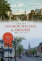 Book Cover for Saffron Walden & Around Through Time by Kate J. Cole