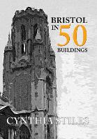 Book Cover for Bristol in 50 Buildings by Cynthia Stiles